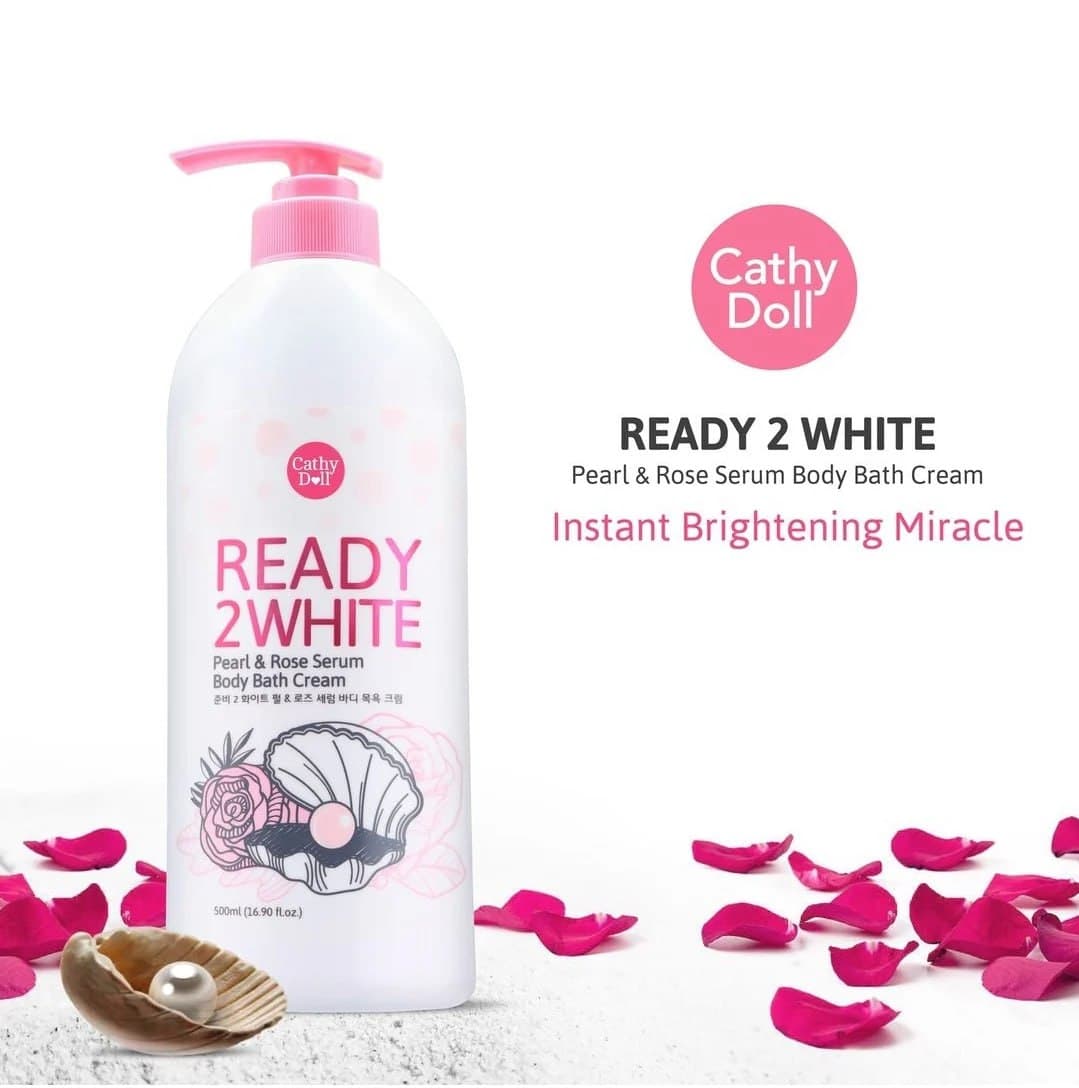 Ready 2 White Body Bath Cream Pearl & Rose Serum 500ml Cathy Doll غسول جسم مبيض بالورد و اللؤلؤ كاثي دول